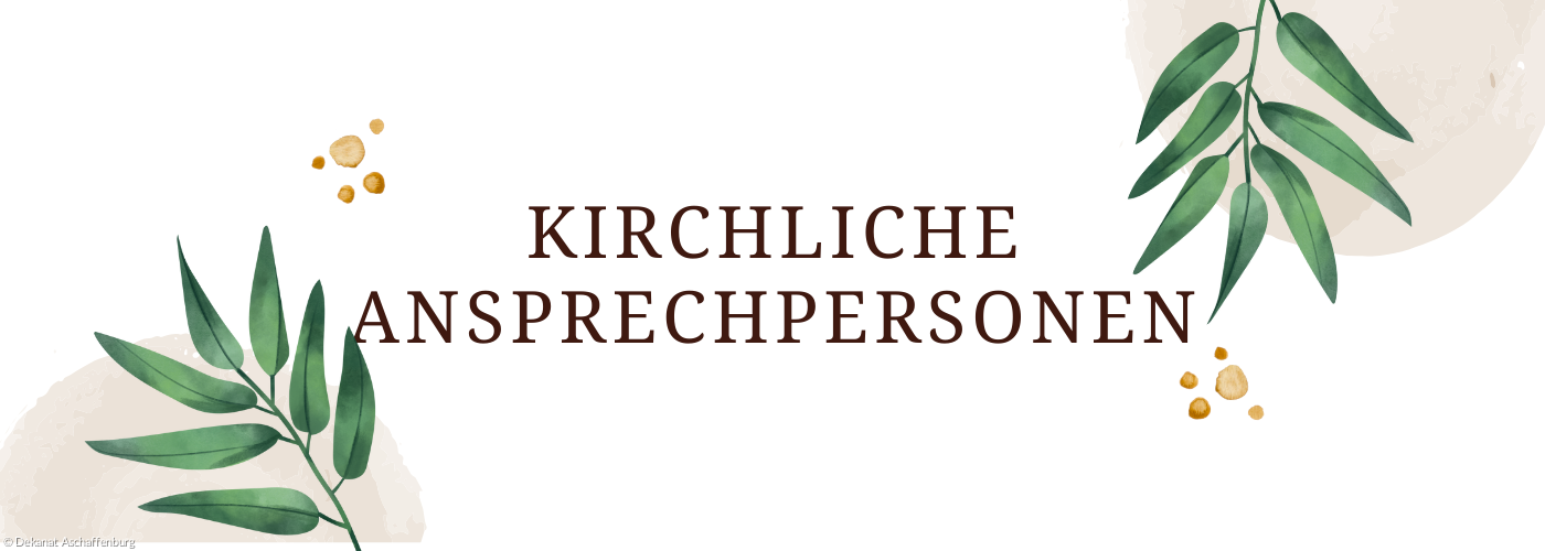 Kirchliche Ansprechpersonen